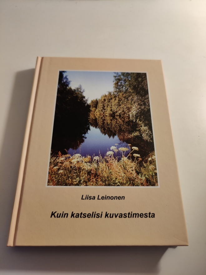 Liisa Leinonen; Kuin katselisi kuvastimesta