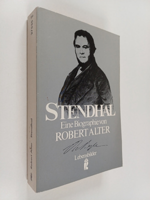 Robert Alter : Stendhal - eine kritische Biographie