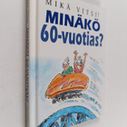 Bill Stott : Minäkö 60-vuotias? : mikä vitsi! - pikkukuva 1