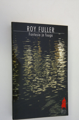 Roy Fuller : Fantasia ja fuuga