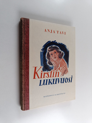 Anja Tavi : Kirstin lukuvuosi : nuorisoromaani