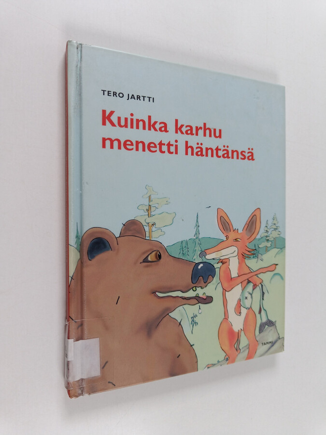 Tero Jartti : Kuinka karhu menetti häntänsä
