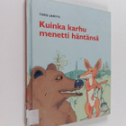 Tero Jartti : Kuinka karhu menetti häntänsä - pikkukuva 1