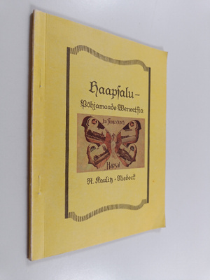 R. von Kaulitz-Niedeck : Haapsalu : Pohjamaade Weneetsia