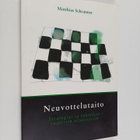 Matthias Schranner : Neuvottelutaito : strategiat ja takt... - pikkukuva 1