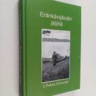 U. Pekka Kinnunen : Eränkävijäisän jäljillä (signeerattu) - pikkukuva 1