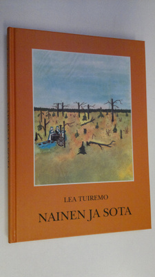 Lea Tuiremo : Nainen ja sota : tutkimus Pohjois-Savon Rin...