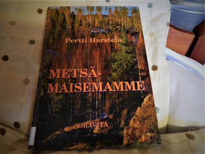 Pertti Harstela : METSÄMAISEMAMME