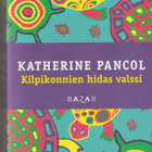 Katherine Pancol, Kilpikonnien hidas valssi - pikkukuva 1