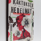 Satu Manninen : Kaktuksen hedelmät - pikkukuva 1
