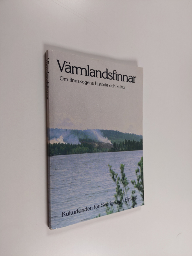 Sulo Huovinen : Värmlandsfinnar : om finnskogens historia...