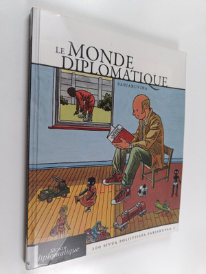 Le Monde diplomatique sarjakuvina : sata sivua poliittist...