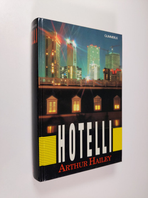 Arthur Hailey : Hotelli