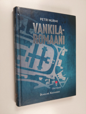 Petri Nurmi : Vankilaromaani