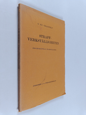 O. H. Granfelt : Straffverkställigheten : beträffande i a...