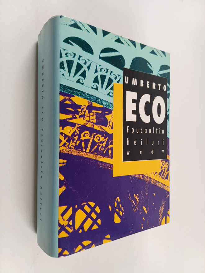 Umberto Eco : Foucaultin heiluri