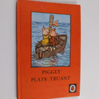 Annette Jean MacGregor ym. : Piggly Plays Truant - pikkukuva 1
