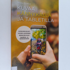 Mikko Pylkkö : Kuvaa kännykällä ja tabletilla - pikkukuva 1