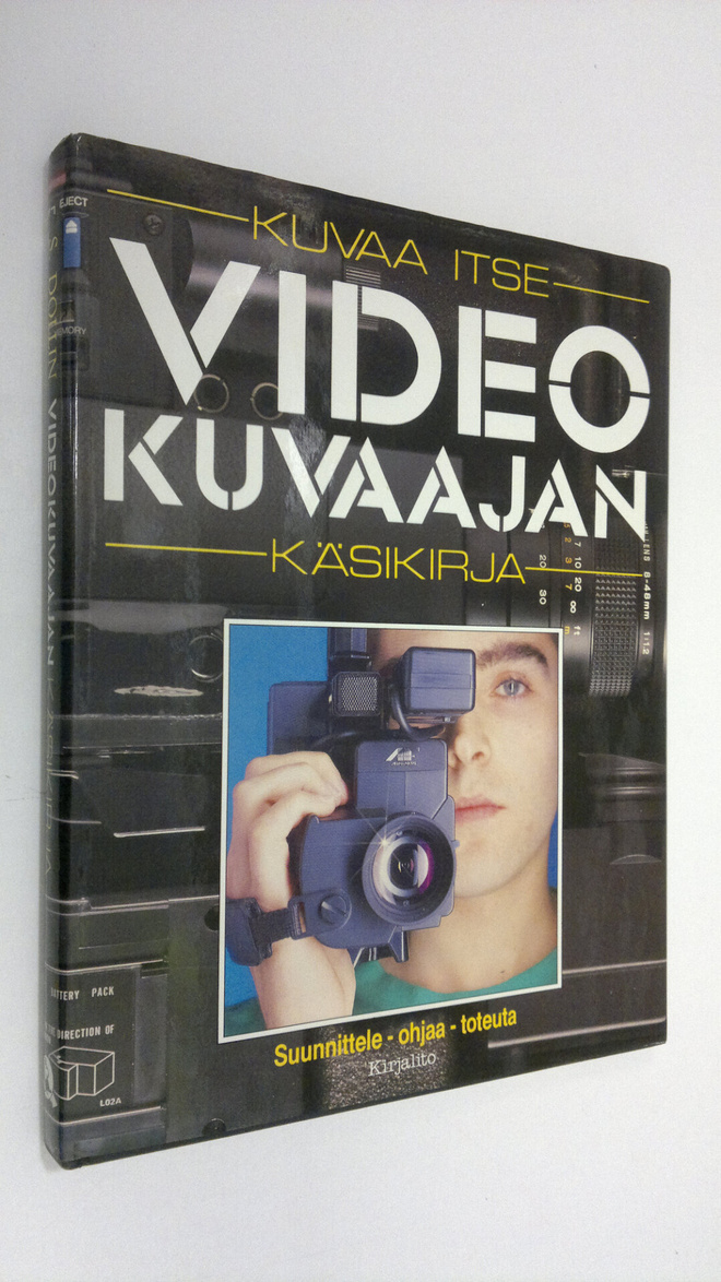 Stuart Dollin : Videokuvaajan käsikirja : kuvaa itse