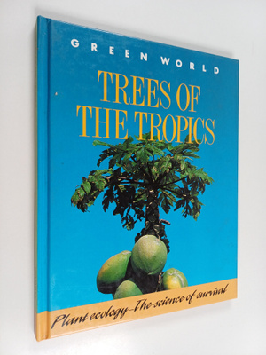 Jennifer Cochrane ym. : Trees of the Tropics