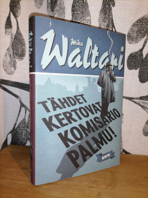 Mika Waltari - Tähdet kertovat, Komisario Palmu 3.p.2006