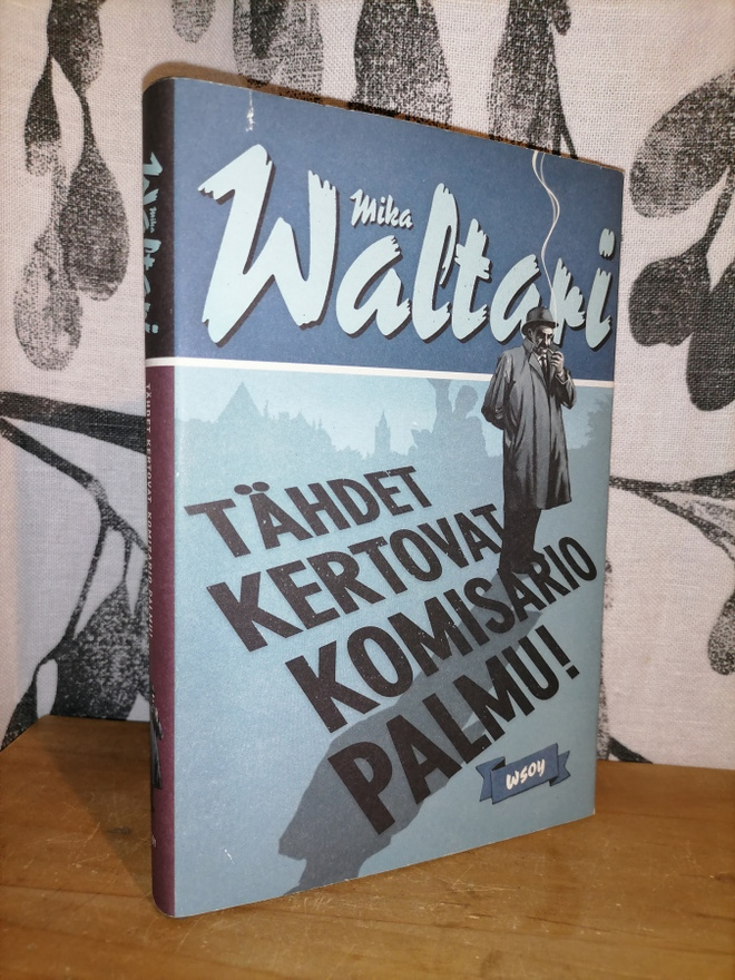 Mika Waltari - Tähdet kertovat, Komisario Palmu 3.p.2006