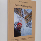 Raimo Seppälä : Kettu-Kallan poika : yrittäjä Markku Kosk... - pikkukuva 1