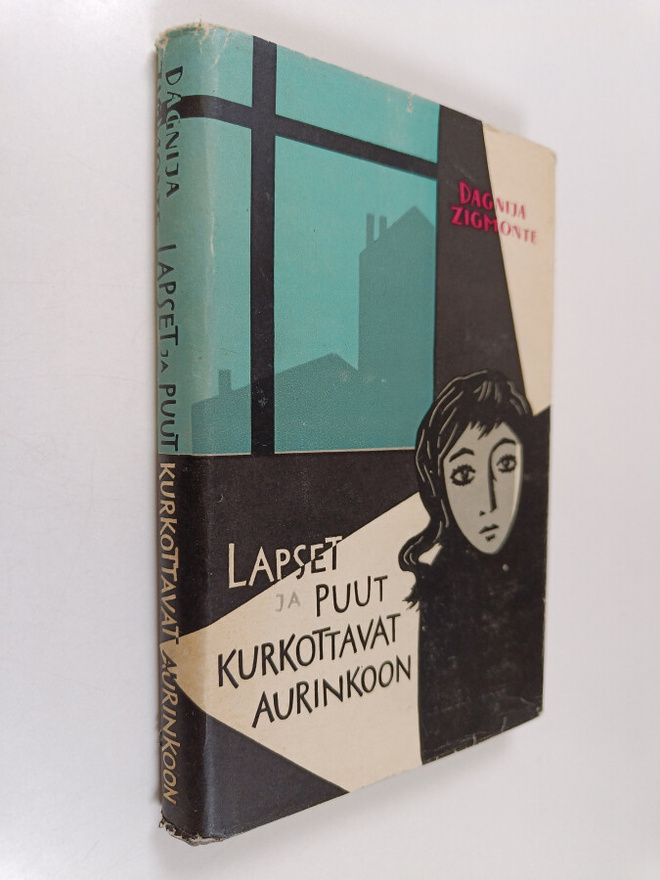 Dagnija Zigmonte : Lapset ja puut kurkottavat aurinkoon