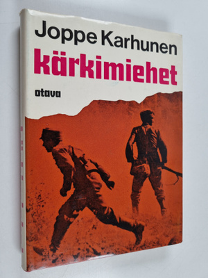 Joppe Karhunen : Kärkimiehet