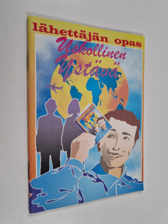 Uskollinen ystävä : Lähettäjän opas