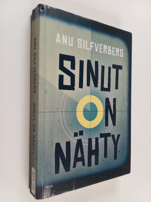 Anu Silfverberg : Sinut on nähty