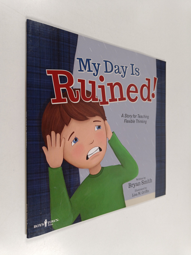 Bryan Smith : My Day is Ruined! - A Story for Teaching Fl...