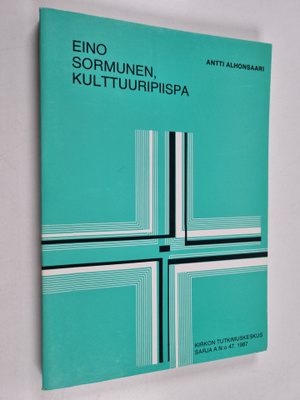 Antti Alhonsaari : Eino Sormunen, kulttuuripiispa
