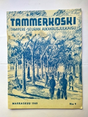Tammerkoski - Tampere-Seuran aikakausjulkaisu Marraskuu 1949