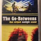 THE GO-BETWEENS: That Striped Sunlight Sound, DVD + CD - pikkukuva 1