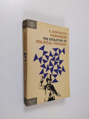 C. Northcote Parkinson : The evolution of political thought