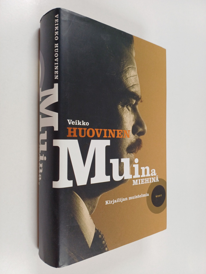 Veikko Huovinen : Muina miehinä : kirjailijan muistelmia ...