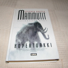Stephen Baxter Mammutit Hopeaturkki - pikkukuva 1