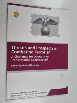 Threats and prospects in combating terrorism : a challeng...