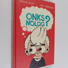Ronja Salmi ym. : Onks noloo? - pikkukuva 1