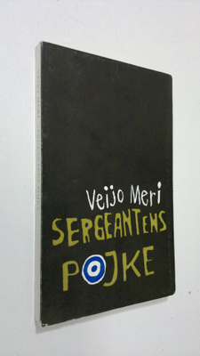 Veijo Meri : Sergeantens pojke