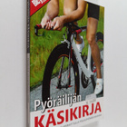 Ben (toim.) Hewitt : Pyöräilijän käsikirja - pikkukuva 1