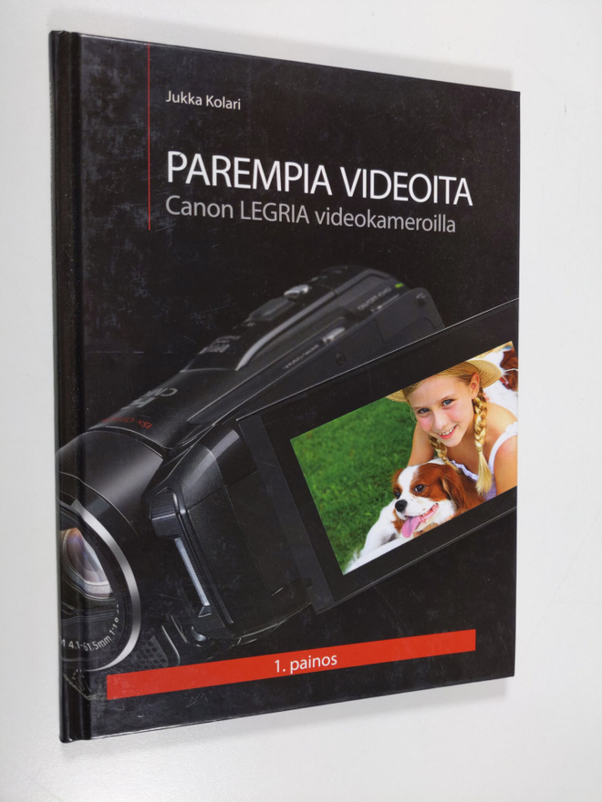 Jukka Kolari : Parempia videoita Canon Legria -videokamer...