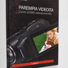Jukka Kolari : Parempia videoita Canon Legria -videokamer... - pikkukuva 1