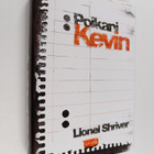 Lionel Shriver : Poikani Kevin - pikkukuva 1
