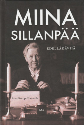 Aura Korppi-Tommola: Miina Sillanpää
