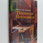 Hamdi abu Golayyel : Thieves in Retirement - pikkukuva 1