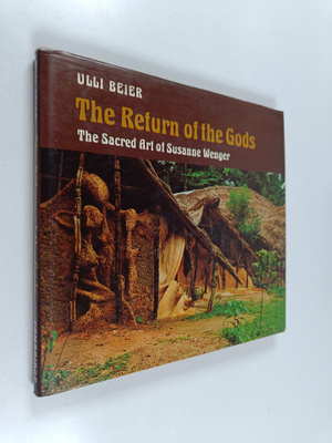 Ulli Beier ym. : The Return of the Gods - The Sacred Art ...