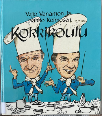 Jaakko Kolmosen ja Veijo Vanamon Kokkikoulu