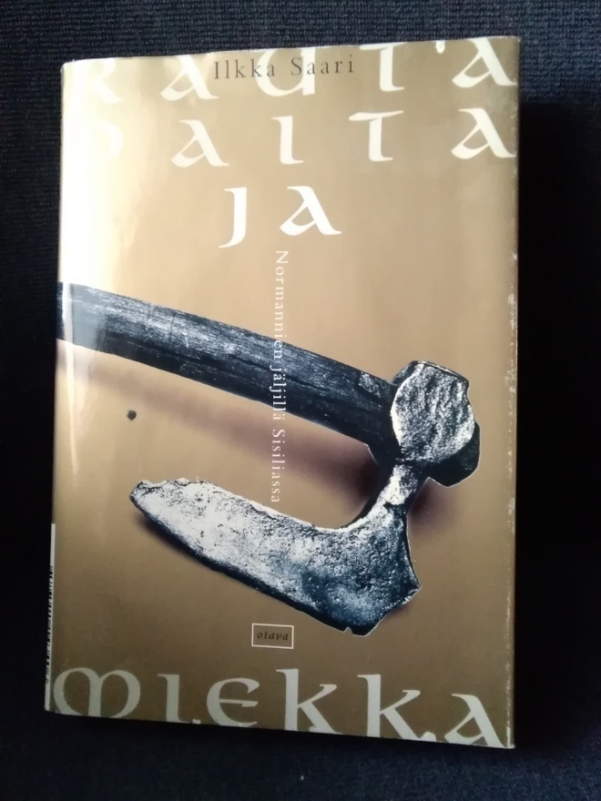 Ilkka Saari: Rautapaita ja miekka